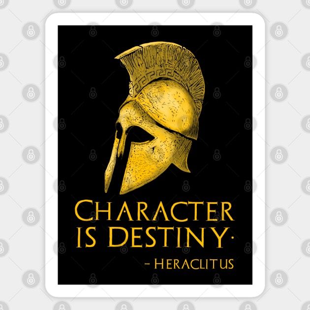 Character Is Destiny - Ancient Greek Philosophy - Heraclitus Quote Magnet by Styr Designs